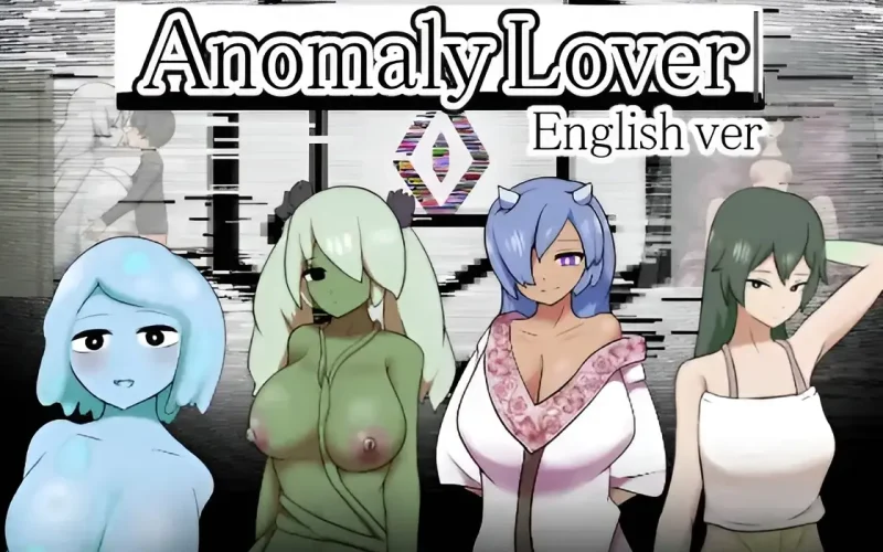 Anomaly Lover cover Final – Ren'Py adult game by little powered free download