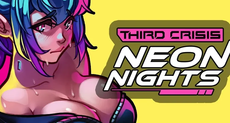 Third Crisis Neon Nights cover 0.4.10 sr – Ren'Py adult game by Anduo Games free download