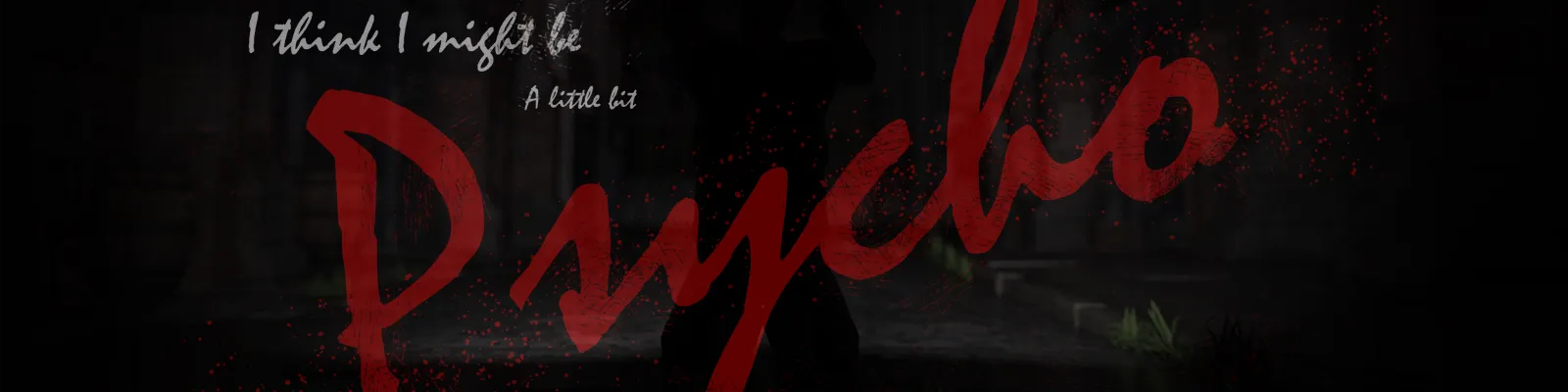 I Think I Might Be a Little Bit Psycho gameplay screenshot 1 (Ren'Py adult game) by Twisted – free download