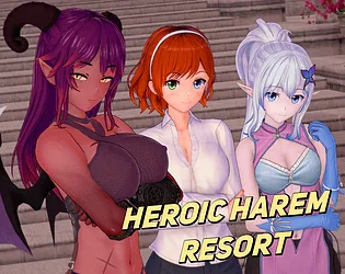 Heroic Harem Resort cover 0.4.1 – Ren'Py adult game by OnionCuttingNinja free download