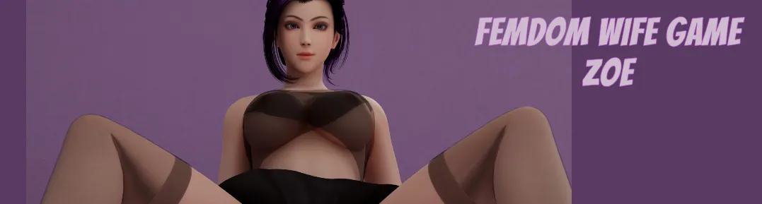 Femdom Wife Game – Zoe gameplay screenshot 1 (Ren'Py adult game) by FemdomWifeGame – free download