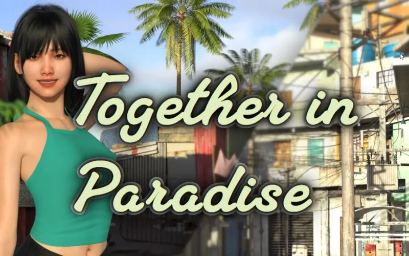 Together in Paradise cover 0.41f – Ren'Py adult game by Lumi Games free download