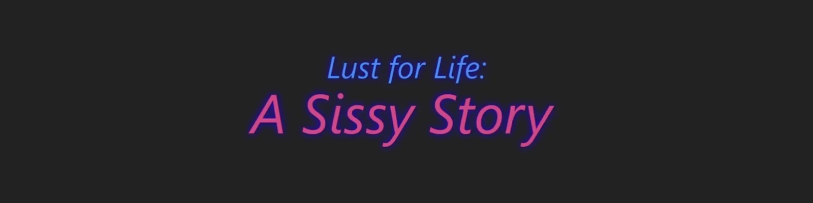 Lust for Life: A Sissy Story cover 0.46 – HTML adult game by MartinDrake free download