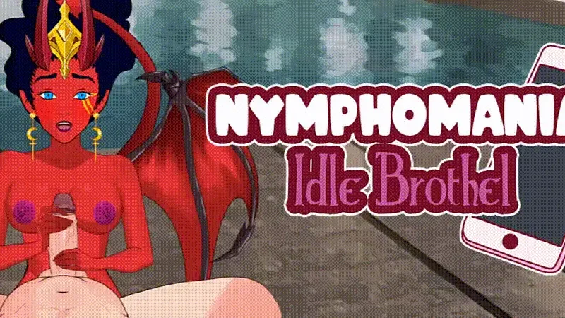 Nymphomania: Idle Brothel cover Final – Ren'Py adult game by Unifox Game Studio free download