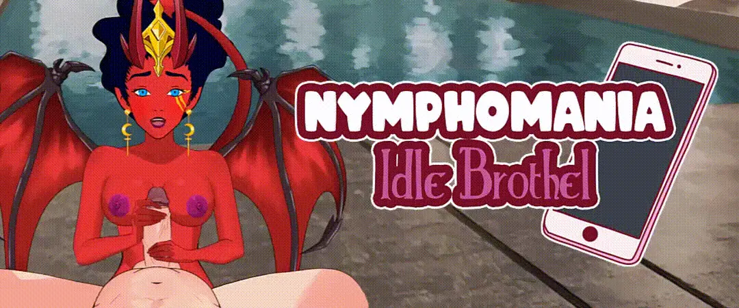 Nymphomania: Idle Brothel cover Final – Ren'Py adult game by Unifox Game Studio free download