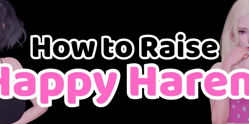 How to Raise Happy Harem cover 0.5 Public – Ren'Py adult game by HaremSoft free download