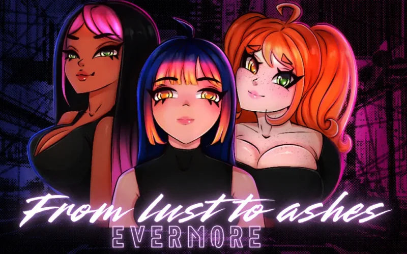 From lust to ashes:Evermore cover 1.0a – Ren'Py adult game by GingerPaw free download