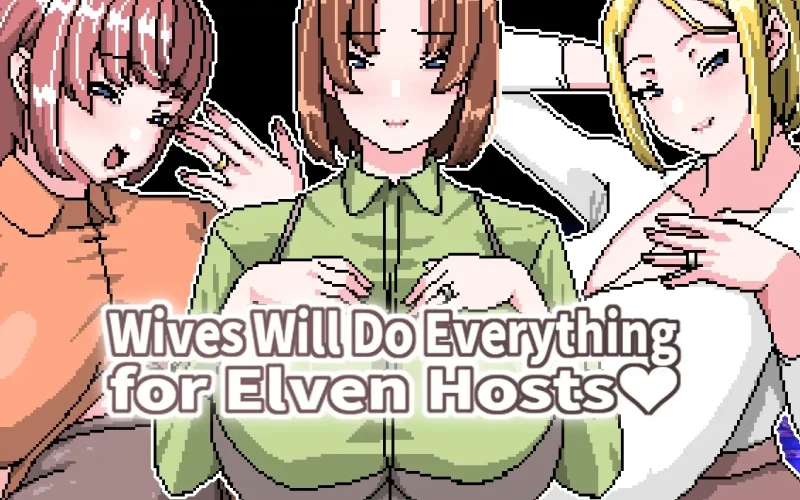 Wives Will Do Everything for Elven Hosts cover 1.00 – Ren'Py adult game by Hoi Hoi Hoi free download