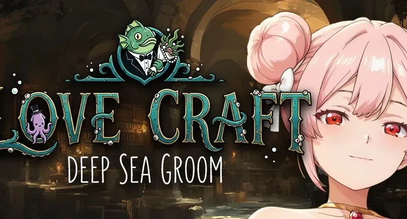 Love Craft | Deep Sea Groom cover 1.0 – Ren'Py adult game by Peach Bomb free download