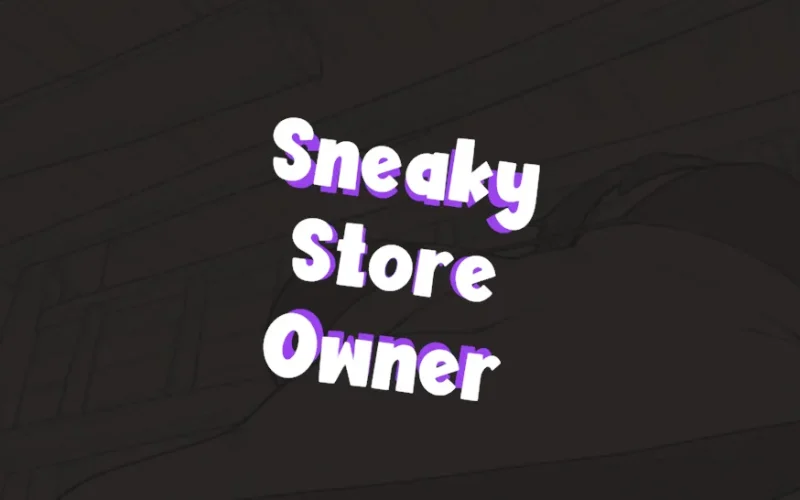 Sneaky Store Owner cover 0.01-early – Ren'Py adult game by NukeGH05T free download