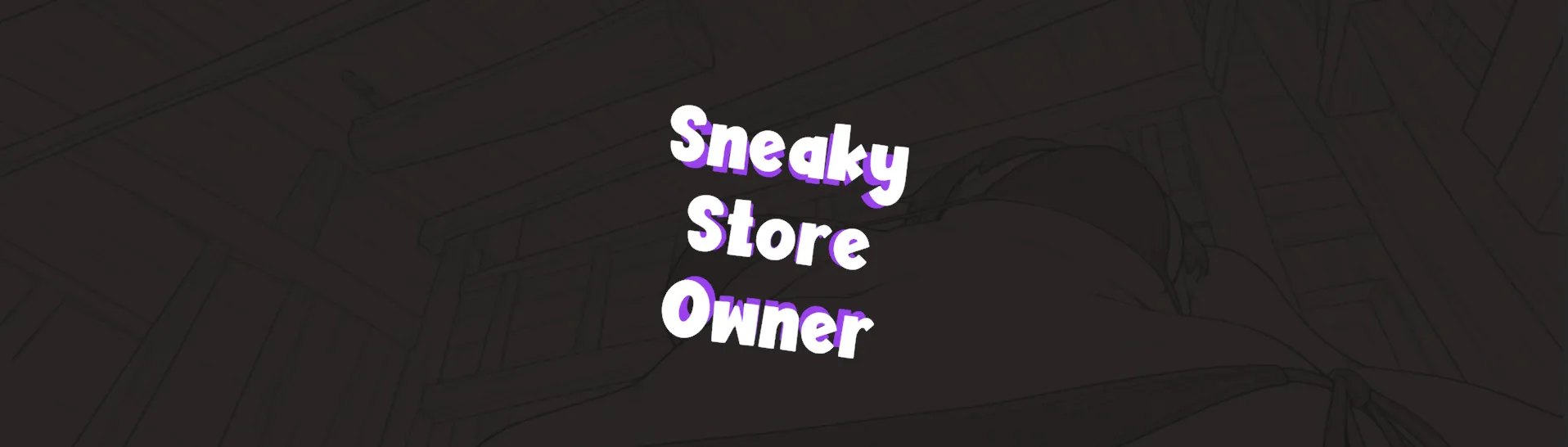 Sneaky Store Owner cover 0.01-early – Ren'Py adult game by NukeGH05T free download