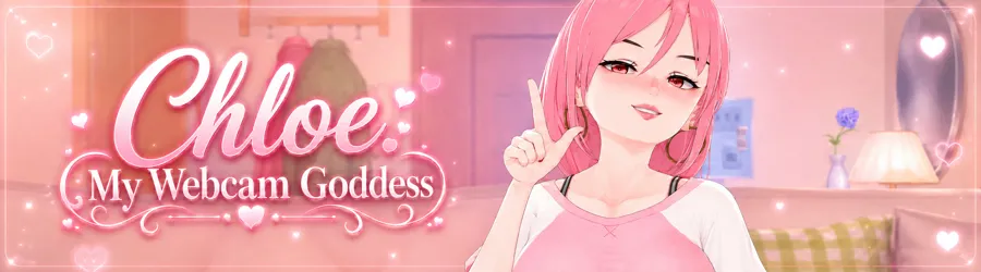 Chloe: My Webcam Goddess cover 0.2 – Ren'Py adult game by LeraMor free download