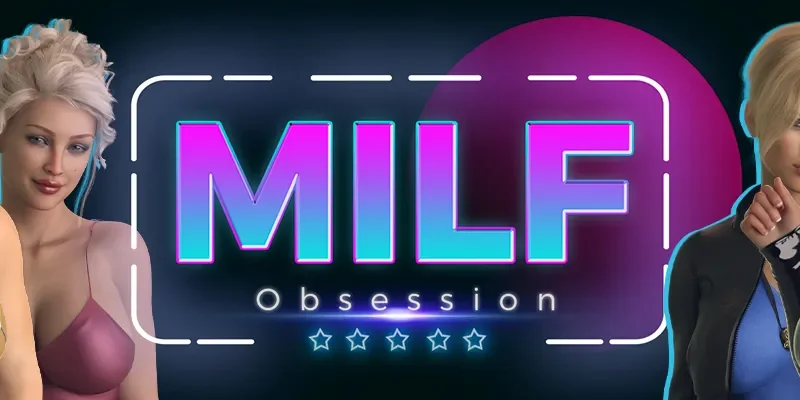MILF Obsession cover 0.5.0 – Ren'Py adult game by DanGames free download