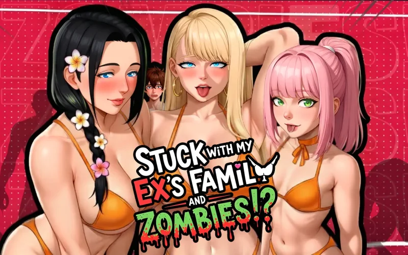 Stuck with My Ex’s Family and Zombies!? cover 2.7a + DLC – Ren'Py adult game by Puushi Sama & EmperoXXX free download