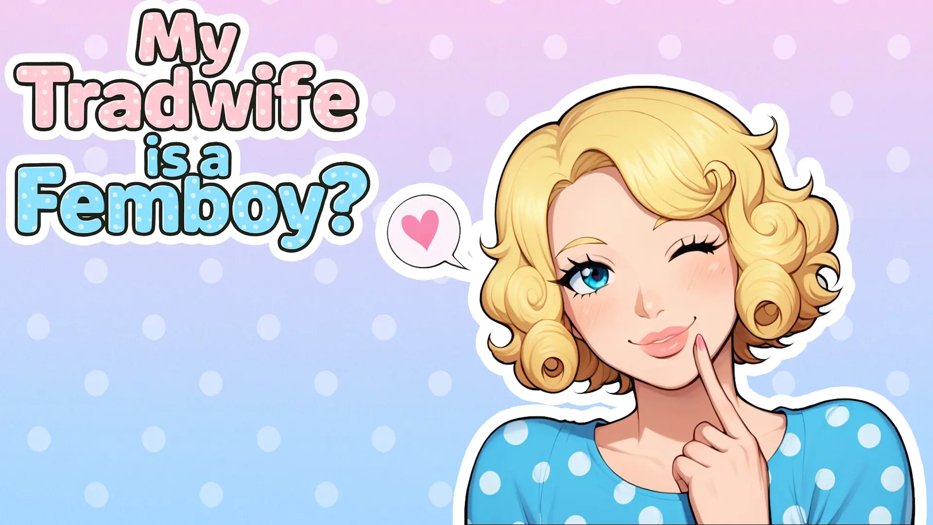 My Tradwife Is a Femboy? cover Chapter 6 – Ren'Py adult game by Bonkcade free download