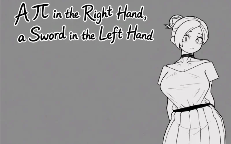 A π in the Right Hand, a Sword in the Left Hand cover Final – Ren'Py adult game by doufun-ya free download